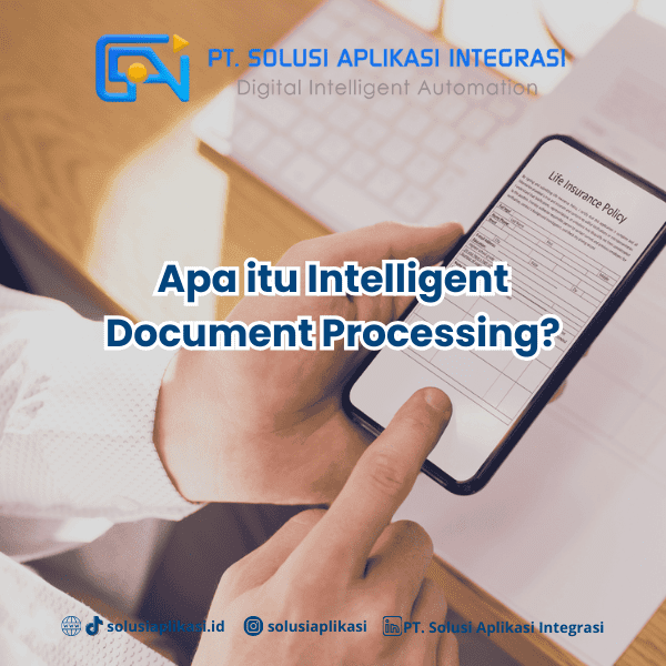 Intelligent Document Processing Untuk Bisnis Yang Efisien