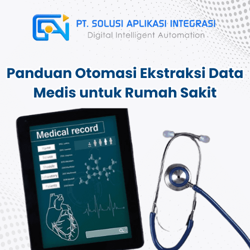 Panduan Otomasi Ekstraksi Data Medis untuk Rumah Sakit