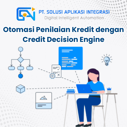 Otomasi Penilaian Kredit dengan Credit Decision Engine