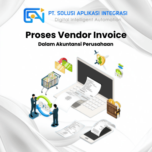 Panduan Proses Vendor Invoice dalam Akuntansi Perusahaan